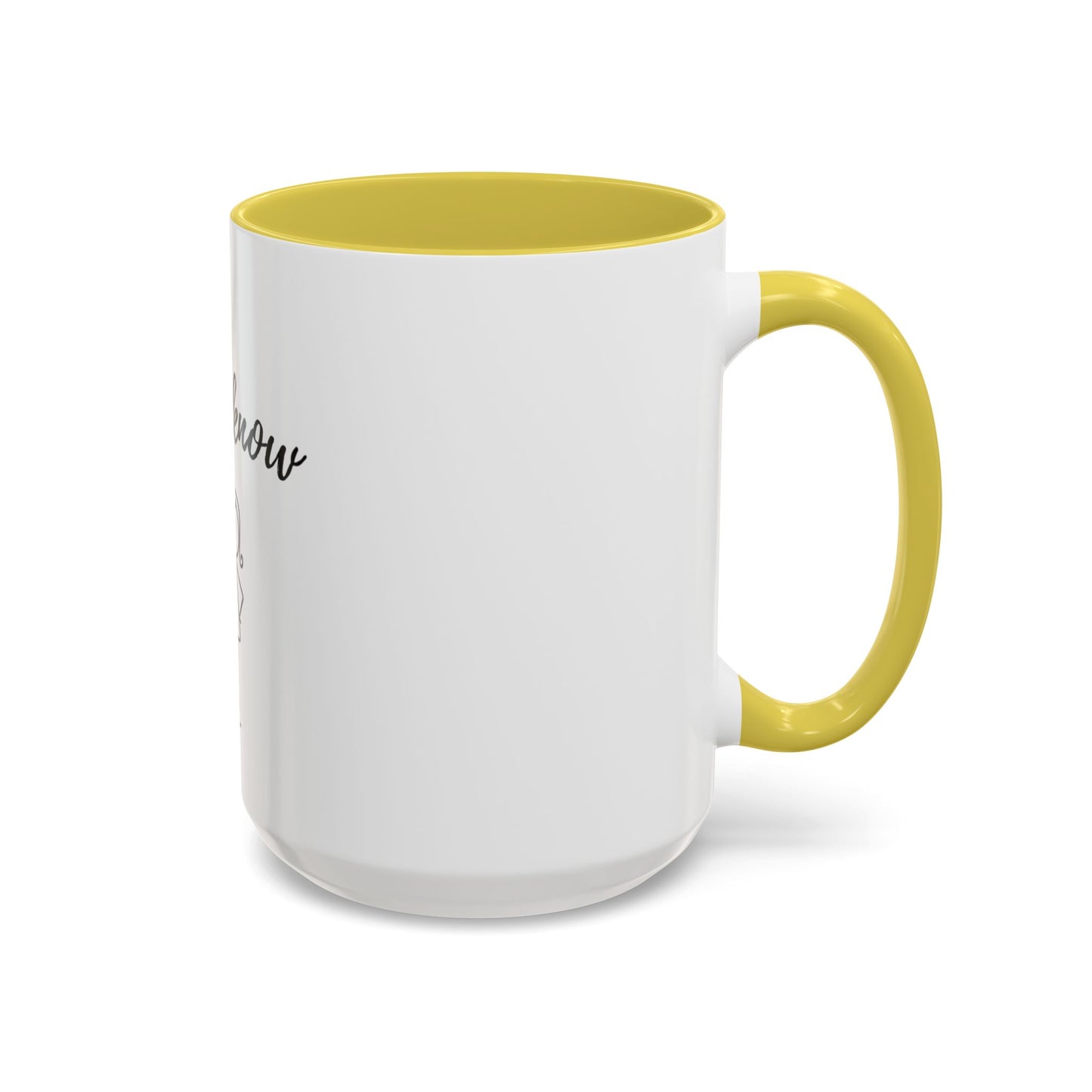 Her: I know Mugs (11oz, 15oz)