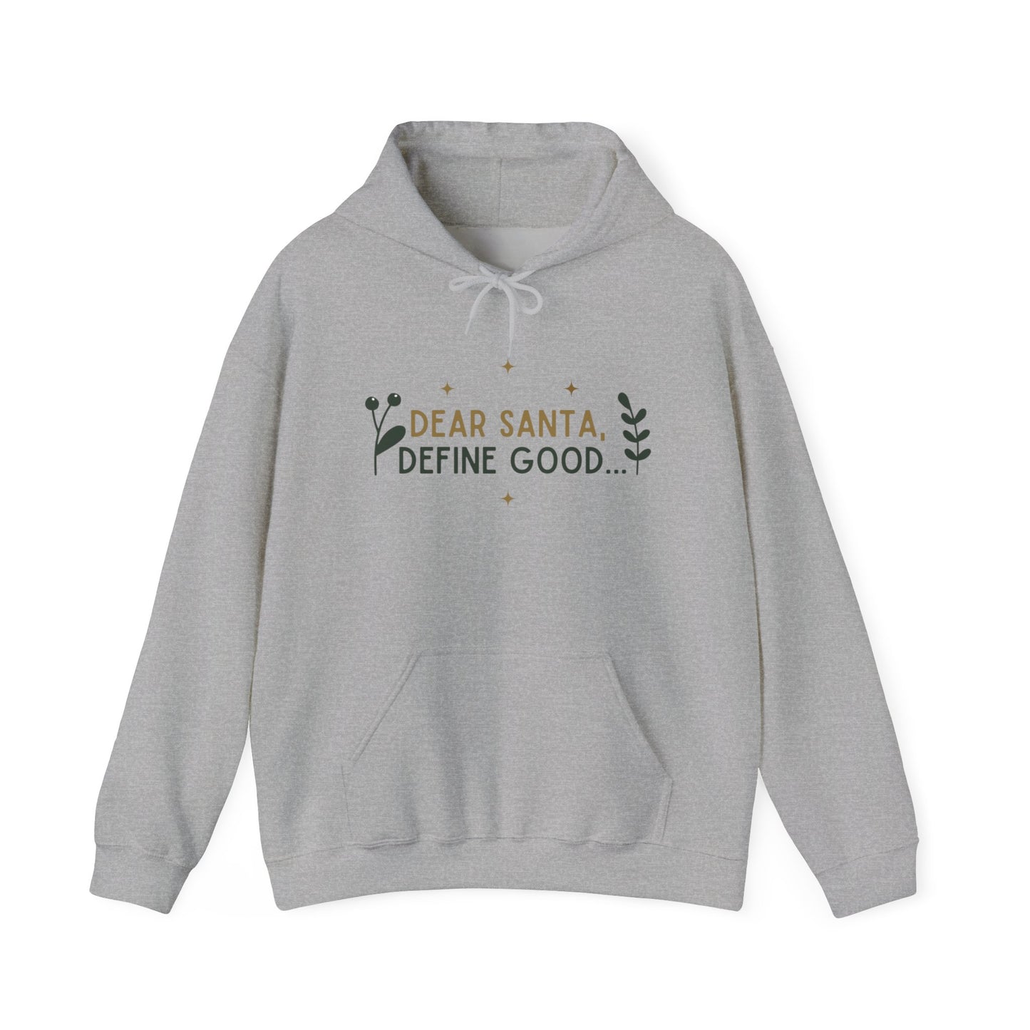 Define Good Hooded Sweatshirt