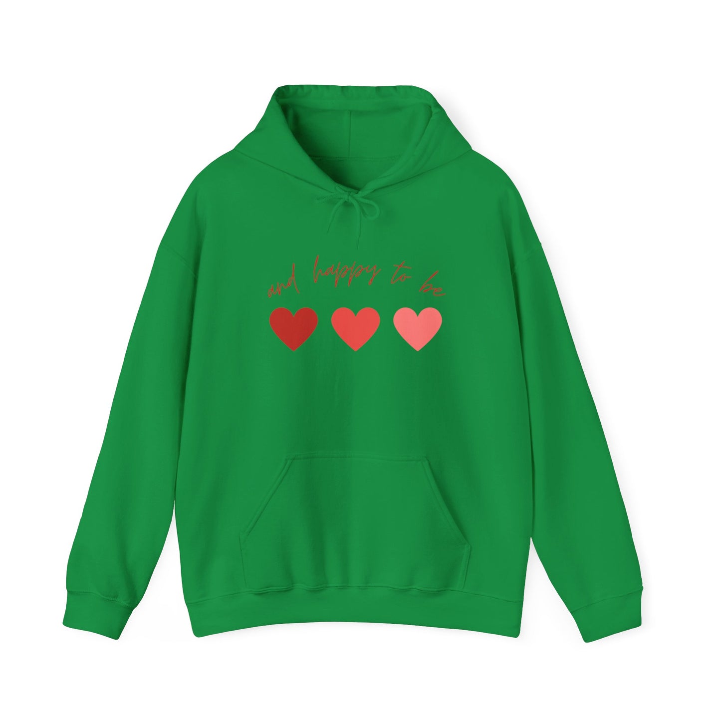 Happy To Be Hooded Sweatshirt