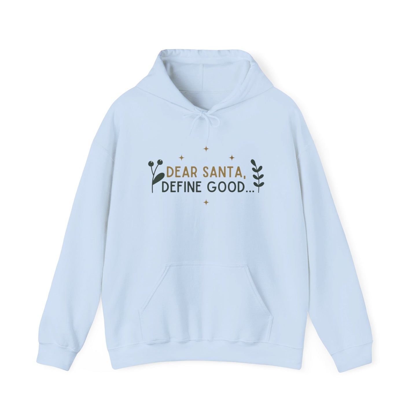 Define Good Hooded Sweatshirt