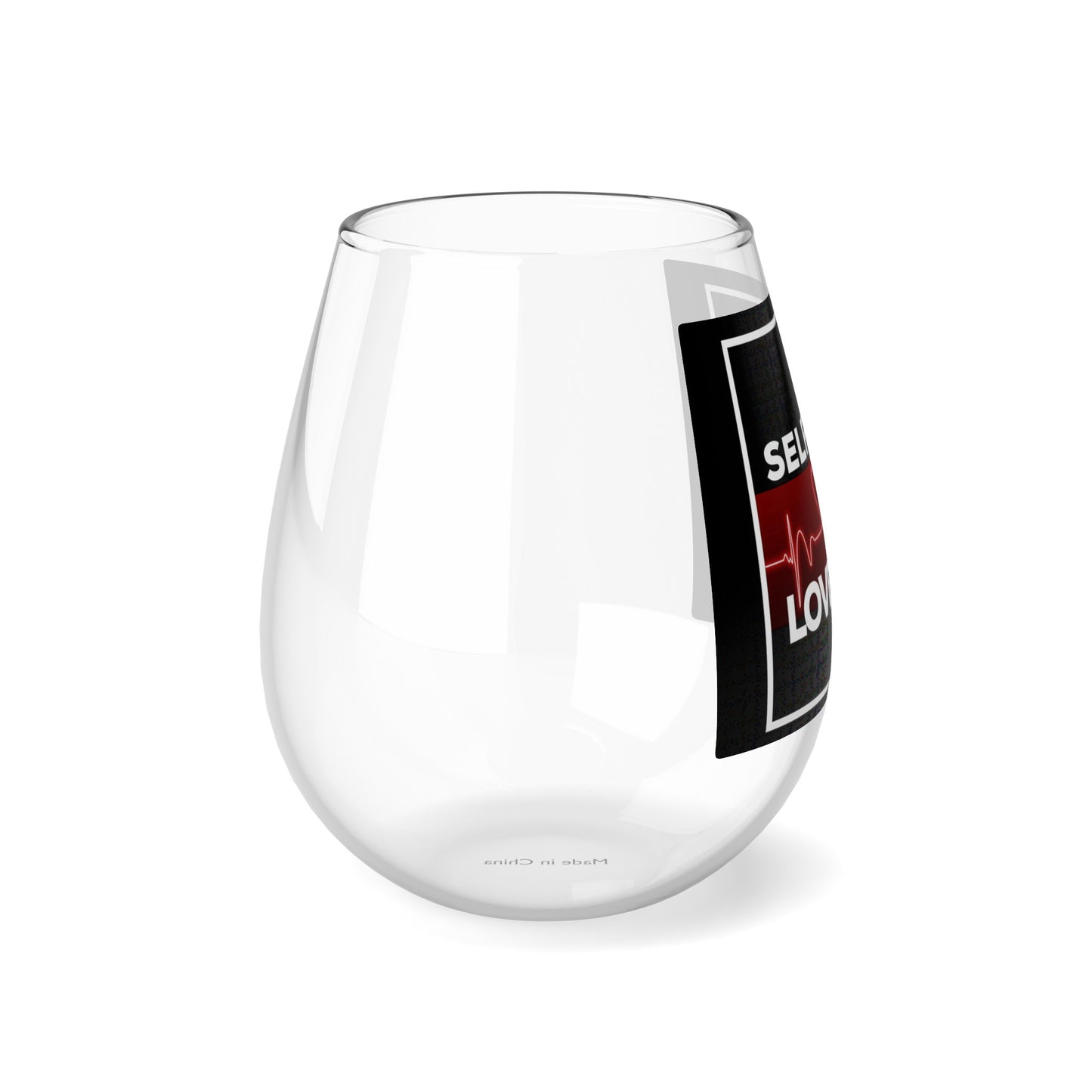 Self Love Stemless Wine Glasses