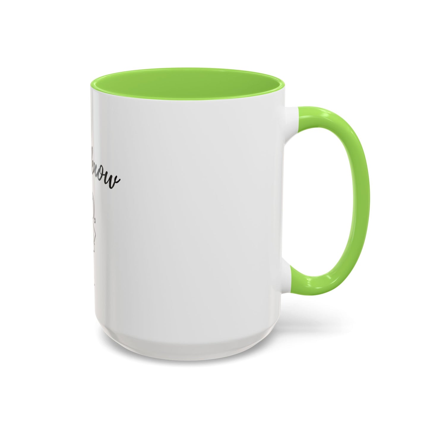Her: I know Mugs (11oz, 15oz)