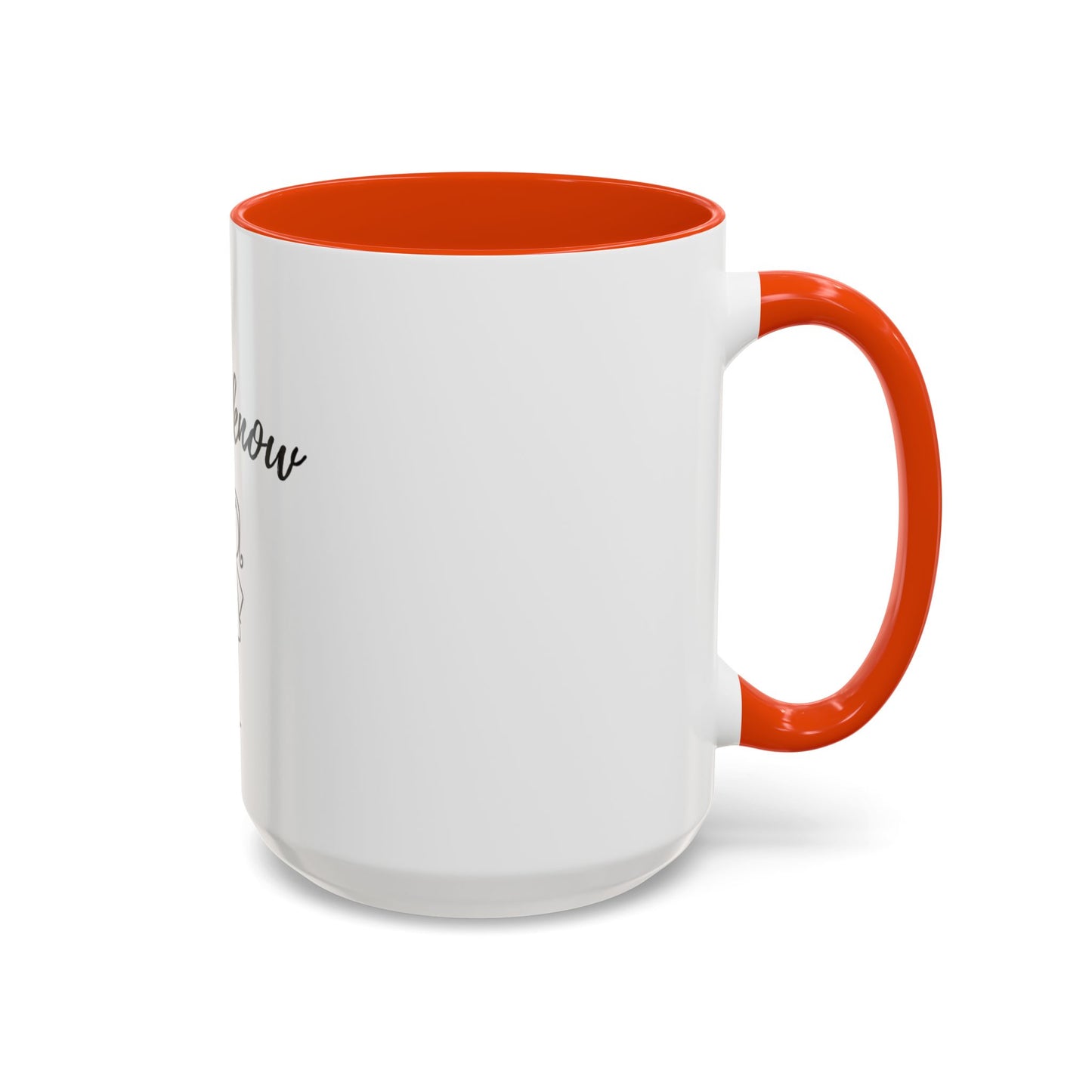 Her: I know Mugs (11oz, 15oz)