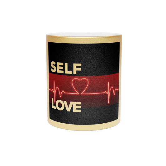 Self Love Metallic Mug (Silver\Gold)